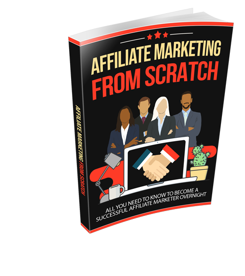 Affiliate Marketing From Scratch eBook