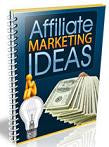 Affiliate Marketing Ideas eBook