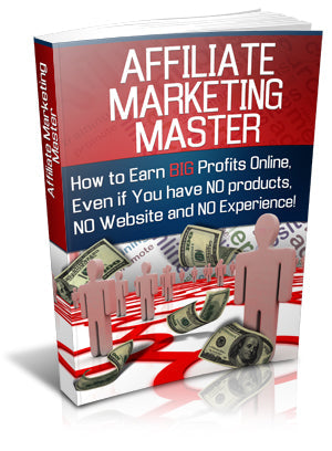 Affiliate Marketing Master eBook