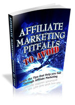 Affiliate Marketing Pitfalls To Avoid eBook