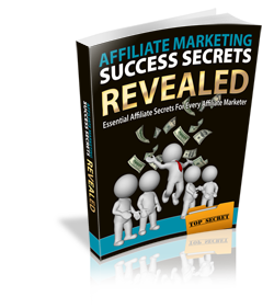 Affiliate Marketing Success Secrets Revealed eBook
