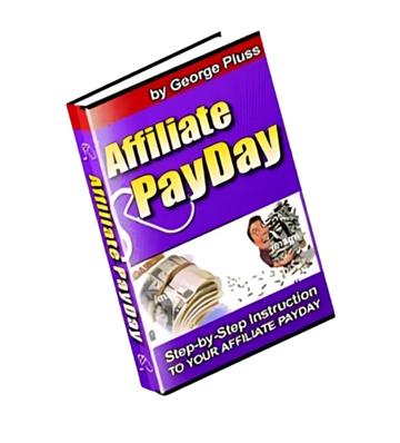 Affiliate Payday - Get Paid With Residual Affiliate Programs eBook