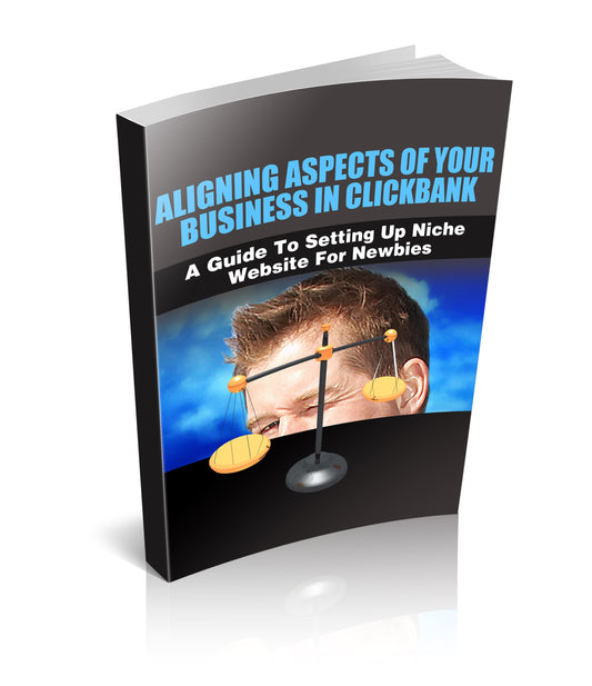 Aligning Aspects Of Your Business In Clickbank eBook