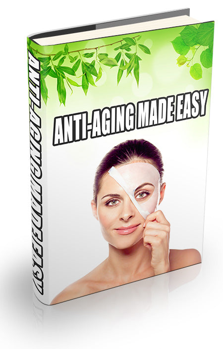 Anti Aging Made Easy eBook