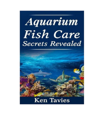 Aquarium Fish Care Secrets Revealed eBook