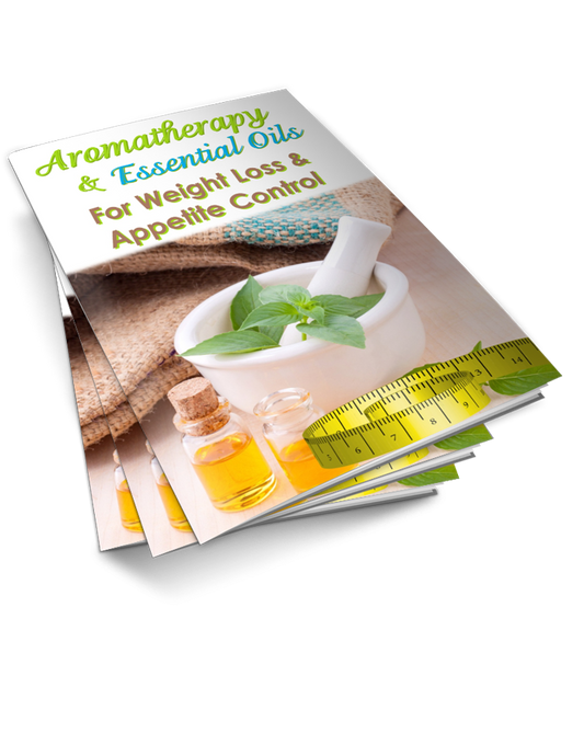 Aromatherapy For Weight Loss and Appetite Control eBook
