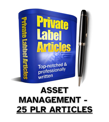 Asset Management PLR Article Pack - 25 PLR Articles