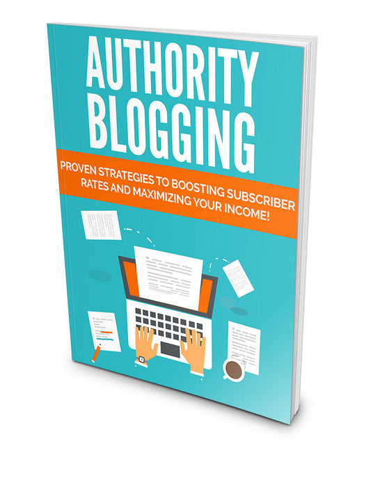 Authority Blogging eBook