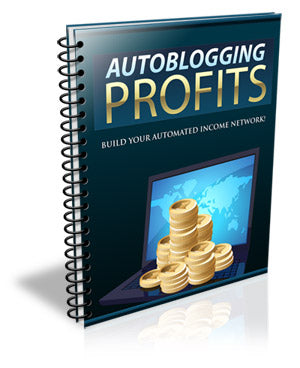 Auto Blogging Profits eBook