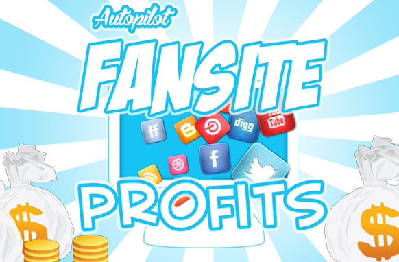 Autopilot Fansite Profits eBook