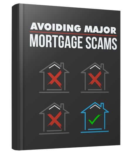 Avoiding Major Mortgage Scams eBook