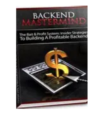 Backend Mastermind - Increasing Profits With Backend eBook