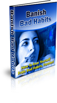 Banish Bad Habits eBook