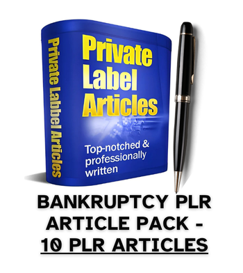 Bankruptcy PLR Article Pack - 10 PLR Articles