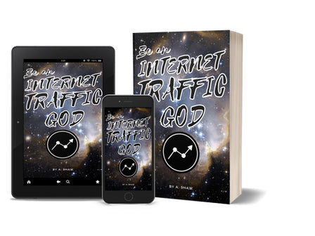Be An Internet Traffic God eBook