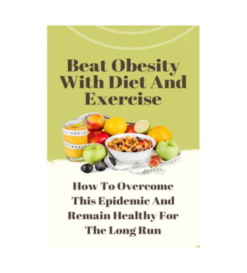Beat Obesity With Diet And Exercise eBook