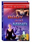 Becoming Healthy in Body Mind eBook