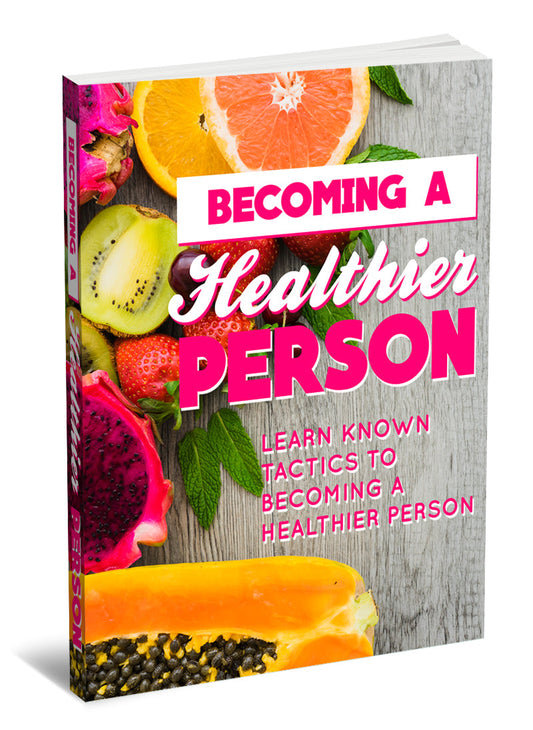 Becoming a Healthier Person eBook