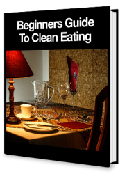 Beginners Guide To Clean Eating eBook