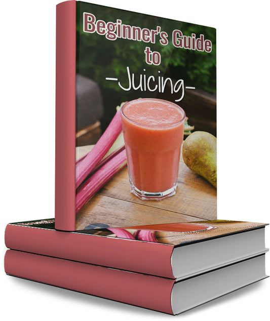 Beginners Guide To Juicing eBook