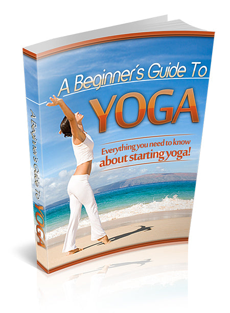 Beginners Guide To Yoga eBook