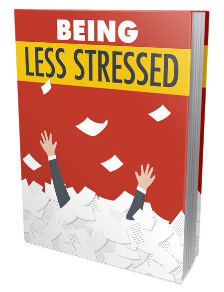 Being Less Stressed eBook