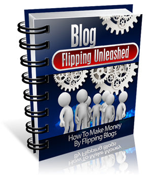 Blog Flipping Unleashed eBook