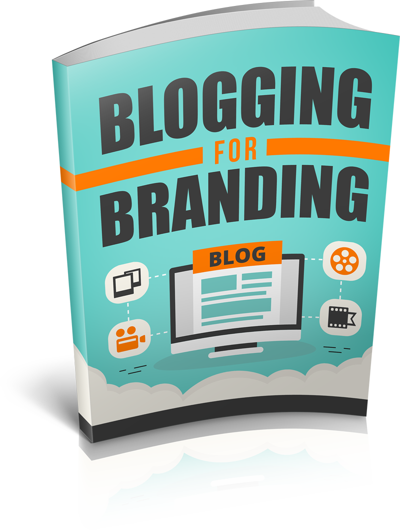 Blogging For Branding eBook