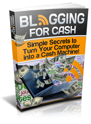 Blogging For Cash eBook