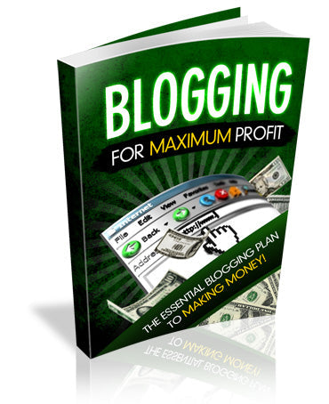 Blogging For Maximum Profit eBook