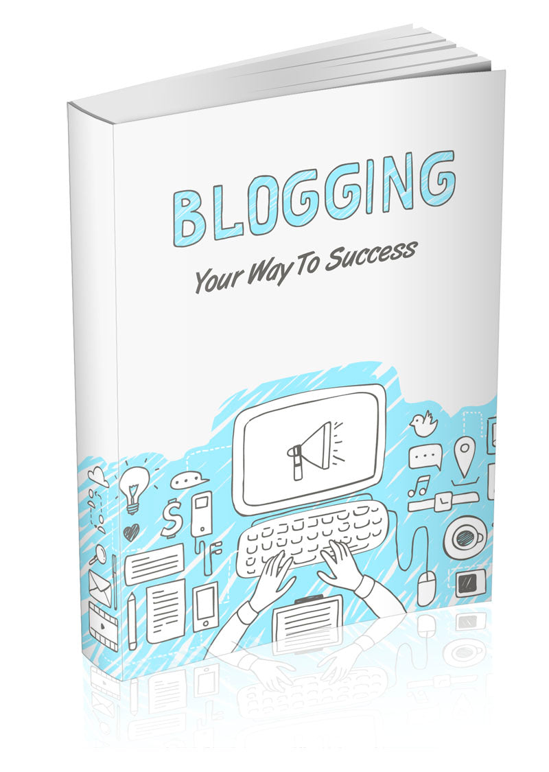 Blogging Your Way To Success eBook