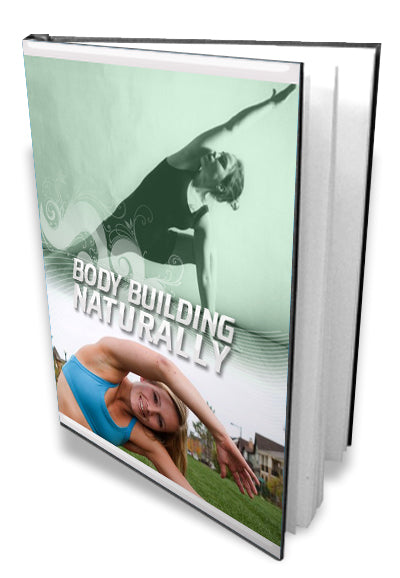 Body Building Naturally eBook