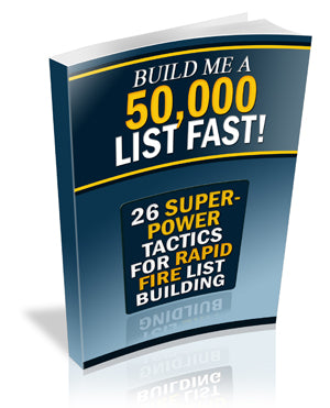 Build Me A 50,000 List Fast eBook