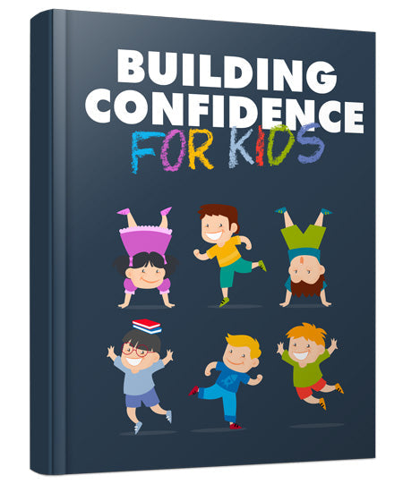 Building Confidence For Kids eBook