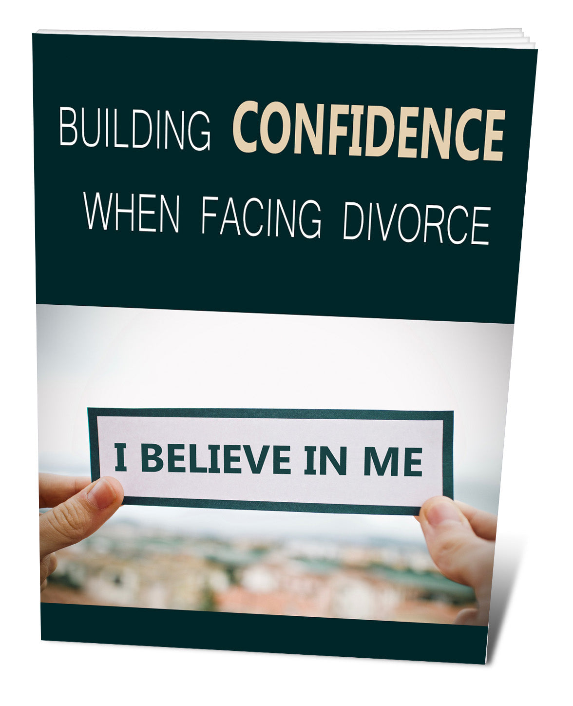 Building Confidence When Facing Divorce eBook