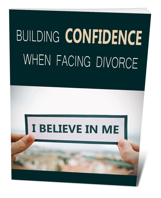 Building Confidence When Facing Divorce eBook