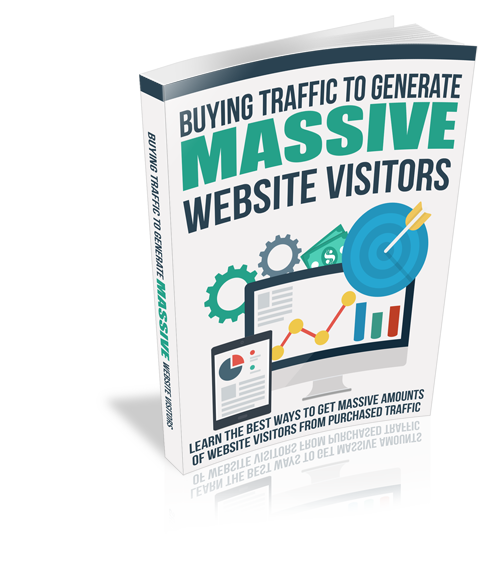 Buying Traffic to Generate MASSIVE Website Visitors eBook