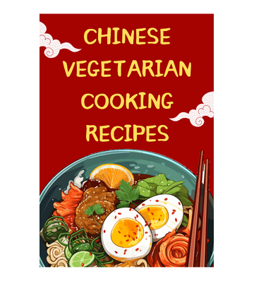 Chinese Vegetarian Cooking Recipes eBook