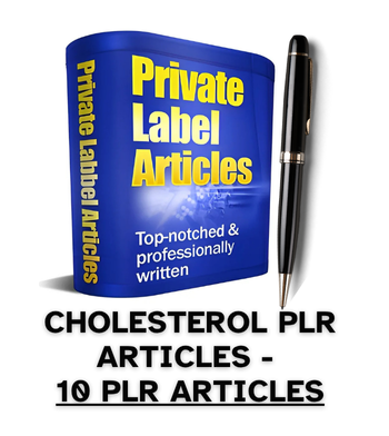 Cholesterol PLR Article Pack - 10 PLR Articles