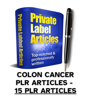 Colon Cancer PLR Article Pack - 15 PLR Articles