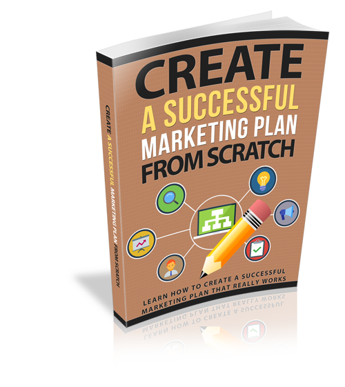 Create a Successful Marketing Plan From Scratch eBook
