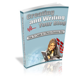 Creating And Writing Your Blog eBook