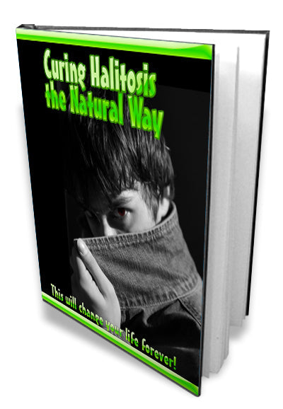 Curing Halitosis The Natural Way eBook