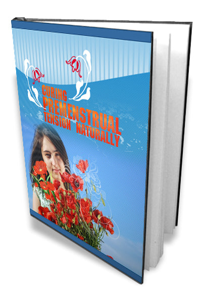 Curing Premenstrual Tension Naturally eBook