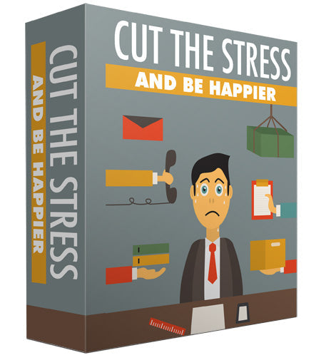 Cut The Stress And Be Happier eBook