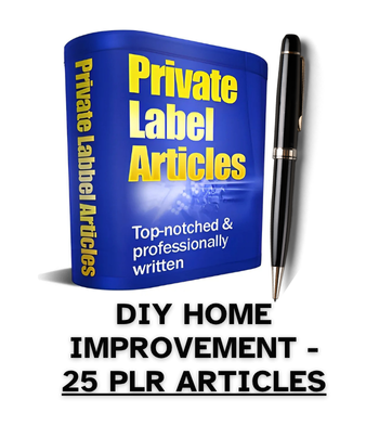 DIY Home Improvement PLR Article Pack - 25 PLR Articles