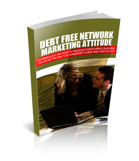 Debt Free Network Marketing Attitude eBook