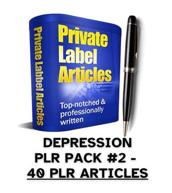 Depression #2 PLR Article Pack - 40 PLR Articles
