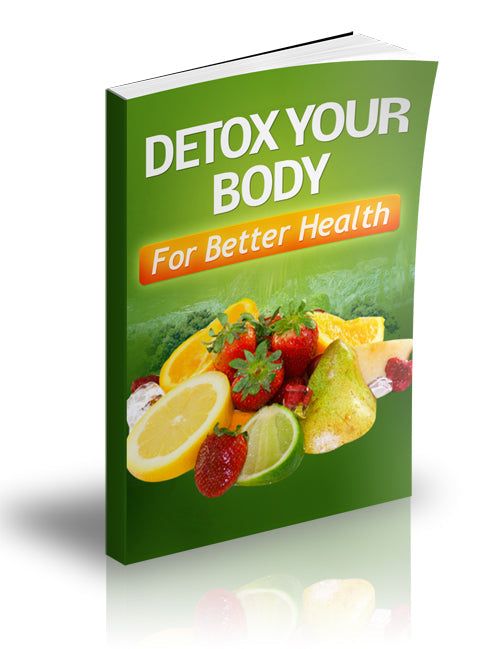 Detox Your Body For Better Health eBook