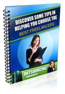 Discover Some Tips In Helping You Choose the Best Freelancers eBook